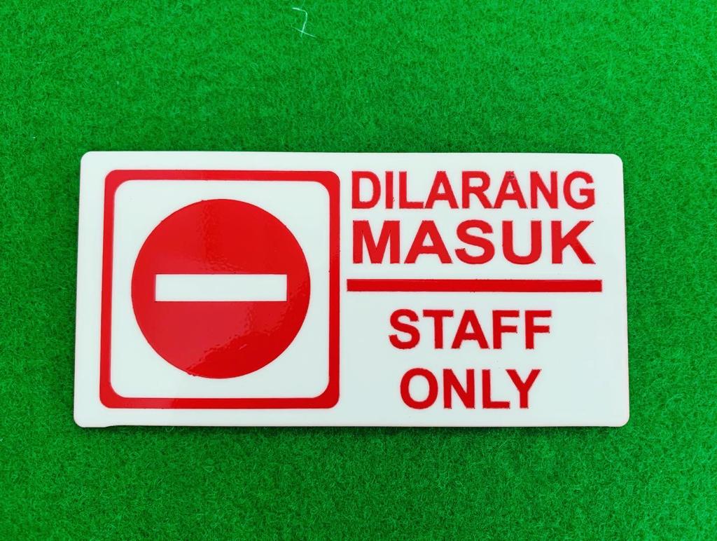 Wall sign akrilik dilarang masuk